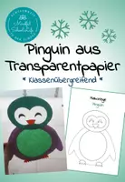 Vorschau - Arbeitsblätter - Bastelanleitung Pinguin: Mit Transparentpapier basteln | Fensterbild basteln im Winter - Deckblatt