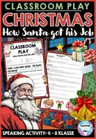 Vorschau - Unterrichtsreihen - Englisch Christmas Speaking Activity - Englisch Dialog Classroom Play How Santa got his Job - Deckblatt