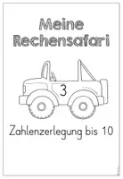 Vorschau - Arbeitsblätter - Rechensafari 3 -Zahlenzerlegung bis 10 - Trainingsheft - Seite 3