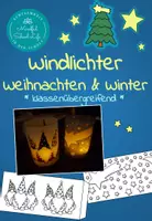 Vorschau - Mal- und Bastelvorlagen - Windlichter Weihnachten & Winter | als Weihnachtsgeschenk oder Weihnachtsdeko - Deckblatt