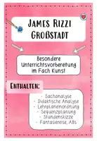 Vorschau - Stundenentwürfe - Besondere Unterrichtsvorbereitung James Rizzi Großstadt - Deckblatt