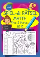 Vorschau - Mal- und Bastelvorlagen - Spiel- & Rätselmatte "Plus & Minus ZR 10" | Rechnen - Malen & Rätseln | Aufgaben für Schnelle | Ich bin fertig Aufgaben | Lückenfüller - Deckblatt