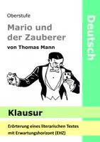 Vorschau - Klassenarbeiten - Mario und der Zauberer - Klausur mit EHZ zum Roman von Thomas Mann - Erörterung eines literarischen Textes Sachtextanalyse - Deckblatt