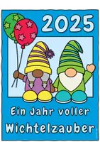 Vorschau - Arbeitsblätter - Wichtel - Kalender 2025 – Farbig, zum Ausmalen und Weitermalen - jährlich aktualisiert - Wichteltür #glückskekse25 - Seite 3