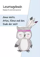 Vorschau - Arbeitsblätter - Lesetagebuch: A. Woltz - Atlas, Elena und das Ende der Welt - Deckblatt