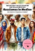 Vorschau - Arbeitsblätter - Rassismus in Medien (umfangreiches Arbeitsmaterial mit Beispielen) - Deckblatt