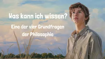 Vorschau - Unterrichtsreihen - 2. Was kann ich wissen? Eine der vier Grundfragen der Philosophie - Seite 1