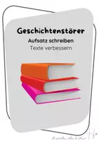 Vorschau - Unterrichtsreihen - Aufsatz schreiben - typische Fehler - Verbesserungen: Geschichtenstörer bunt - Seite 1