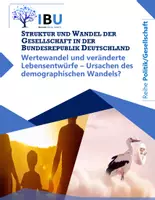 Vorschau - Stundenentwürfe - Wertewandel und veränderte Lebensentwürfe als Ursachen des demographischen Wandels I (sofort einsetzbare Stunde inkl. Stundenskizze und PowerPoint) - Deckblatt