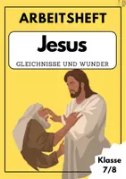 Vorschau - Stundenentwürfe - Jesus: Gleichnisse und Wunder; Arbeitsheft - Deckblatt