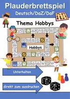 Vorschau - Arbeitsblätter - Plauderbrettspiel Thema Hobbys/Hobbies - DaZ/DaF, Deutsch - Deckblatt