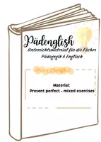 Vorschau - Arbeitsblätter - Present Perfect - Mixed exercises - Seite 1
