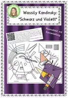 Vorschau - Mal- und Bastelvorlagen - Wassily Kandinsky: "Schwarz und Violett" - Ausmalbild - Deckblatt