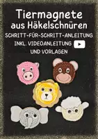 Vorschau - Mal- und Bastelvorlagen - Tiermagnete aus Häkelschnüren: Schritt für Schritt - Deckblatt