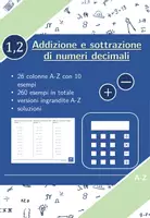 anteprima - Esercizi - Addizione e sottrazione di numeri decimali | matematica | 26 colonne - Pagina di copertina