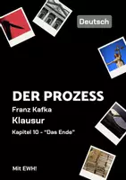 Vorschau - Arbeitsblätter - Klausur: Franz Kafka - "Der Prozess" – Josef K.s Hinrichtung als kafkaeske Kritik an Bürokratie und Macht - Deckblatt