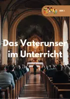 Vorschau - Unterrichtsreihen - Das Vaterunser – Ein Gebet mit Bedeutung - Lernheft - Deckblatt