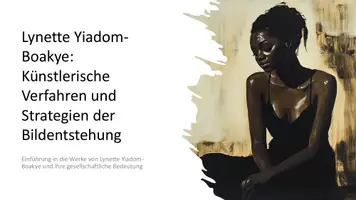 Vorschau - Präsentationen/Tafelbilder - Lynette Yiadom-Boakye | Künstlerische Verfahren der Bildentstehung - Deckblatt