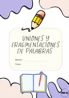 Vista previa - Hojas de trabajo - UNIONESY FRAGMENTACIONES DE PALABRAS_20250113_222056_0000 - Portada