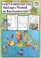 Vorschau - Arbeitsblätter - Fantasieinsekten, Collage-Technik im Kunstunterricht, Kunst Insekten - Deckblatt