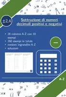 anteprima - Esercizi - Sottrazione di numeri decimali positivi e negativi | matematica | 26 colonne - Pagina di copertina