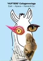 Vorschau - Mal- und Bastelvorlagen - Tier-Collagen für den Kunstunterricht: HUFTIERE & Co. Esel, Alpaca, Kamel - Deckblatt