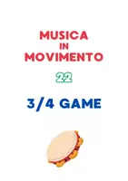 anteprima - Esercizi - Musica in Movimento - 22 - 3/4 Game - Pagina di copertina