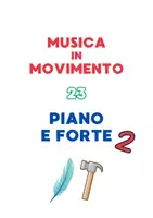 anteprima - Esercizi - Musica in Movimento 23 - PIANO E FORTE (2) - Pagina di copertina