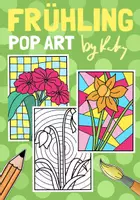 Vorschau - Mal- und Bastelvorlagen - Frühblüher Pop Art zum Weiter und Ausmalen - Kunst im Frühling - Deckblatt