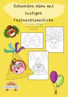 Vorschau - Spiele - Schneiden üben mit lustigen Fastnachtsmotiven - Deckblatt
