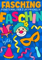 Vorschau - Mal- und Bastelvorlagen - Fensterbilder zum Prickeln & Ausmalen - Prickelbilder für Fasching - Deckblatt