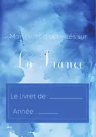 Aperçu - Feuilles d'exercices - La France - Livret d'activités - Page de couverture