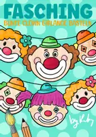 Vorschau - Mal- und Bastelvorlagen - Bunte Clown Girlande Basteln - Kooperatives Malen für Fasching & Karneval - Deckblatt