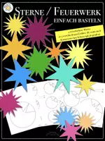 Vorschau - Mal- und Bastelvorlagen - Easy peasy Sterne / Feuerwerk basteln (Silvester, Sterne, Winter, Karneval, Fasching, Weihnachten, Ramadan, 2026) - Deckblatt