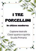 anteprima - Programmi scolastici / Materiali per docenti - Uso didattico di "I Tre Porcellini in chiave moderna" - Pagina di copertina