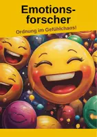 Vorschau - Arbeitsblätter - Gefühle erkennen & benennen – Emotionsforscher im Ethikunterricht Grundschule - Seite 1