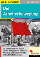 Vorschau - Arbeitsblätter - Die Arbeiterbewegung – Geschichte des organisierten Kampfes für bessere Rechte | Geschichte, Sekundarstufe I+II, Klasse 8–13 | Industrialisierung, Gewerkschaften, SPD, Sozialismus, DDR, Lösungen - Deckblatt
