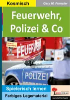 Vorschau - Spiele - Feuerwehr, Polizei und Co – Helfer in der Not | THW, Rettungsdienst, Katastrophenschutz, Legestern, Montessori | Sachunterricht Grundschule Sekundarstufe I Klasse 1-6 - Deckblatt