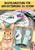 Vorschau - Mal- und Bastelvorlagen - Bastelanleitung für Serviettenringe zu Ostern aus Papier 2. bis 6. Klasse - Deckblatt