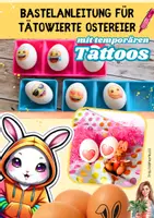 Vorschau - Mal- und Bastelvorlagen - Bastelanleitung für tätowierte Ostereier mit temporären Tattoos ab 2. Klasse - Deckblatt