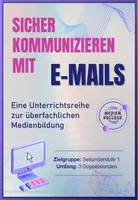Vorschau - Unterrichtsreihen - Unterrichtsreihe "E-Mails: Sicher kommunizieren" - Deckblatt