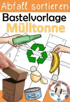 Vorschau - Mal- und Bastelvorlagen - Müll & Recycling - Bastelvorlage Mülltonne - Deckblatt