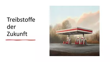 Vorschau - Präsentationen/Tafelbilder - Treibstoffe der Zukunft: Von Diesel bis zum Wasserstoff - Deckblatt