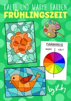 Vorschau - Mal- und Bastelvorlagen - Warme und Kalte Farben im Frühling - Farbenlehre - Deckblatt