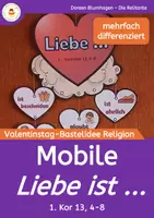 Vorschau - Mal- und Bastelvorlagen - Die Liebe ist... - Bastelvorlage für ein Mobile - Valentinstag im Religionsunterricht - Deckblatt