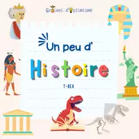 Aperçu - Apprentissages en autonomie - Un peu d'Histoire - Le T-Rex roi des dinosaures - Page de couverture