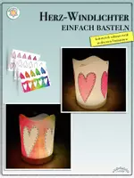 Vorschau - Mal- und Bastelvorlagen - WINDLICHTER „HERZEN“ zum Ölen & nur so (Valentinstag, Geburtstag, Muttertag, Vatertag; Liebe) - Deckblatt