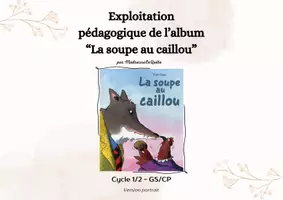 Aperçu - Feuilles d'exercices - Exploitation pédagogique LA SOUPE AU CAILLOU version paysage 2 - Page de couverture