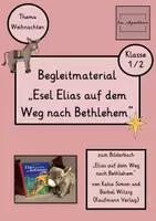 Vorschau - Stundenentwürfe - Weihnachten: Begleitmaterial zum Bilderbuch "Elias auf dem Weg nach Weihnachten" (Klasse 1/2) - Deckblatt