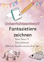 Vorschau - Stundenentwürfe - Unterrichtsentwurf Fantasietiere zeichnen - Deckblatt